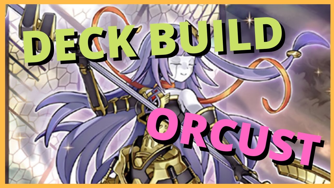 TUTOBUILD : Comment jouer le Deck ORCUST pour la future méta ? Yu-Gi-Oh Master Duel