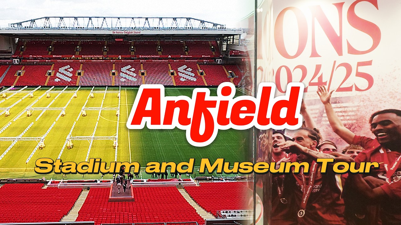 Liverpool - Anfield Stadium & Museum Tour