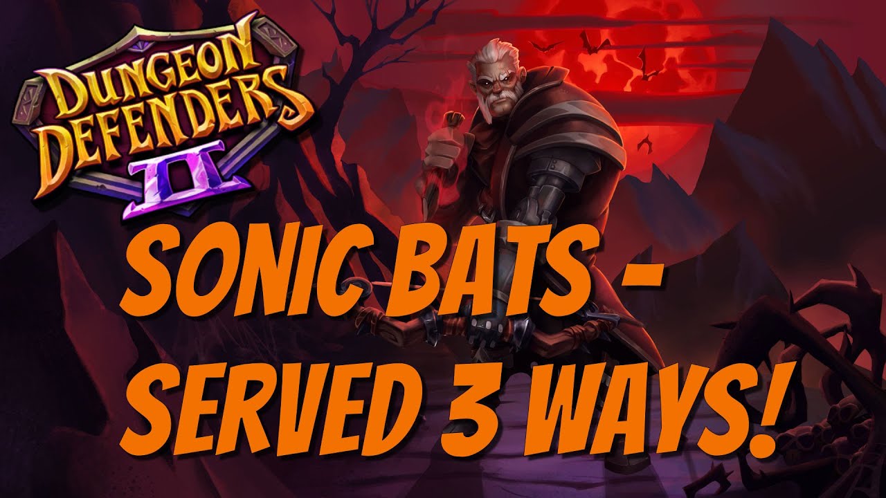DD2 - 3 Flavors of Sonic Bats VS Chaos 10!