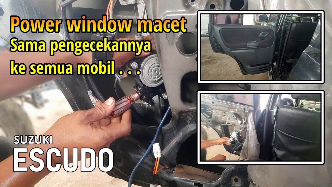 Power window ESCUDO sebelah kiri tengah macet...