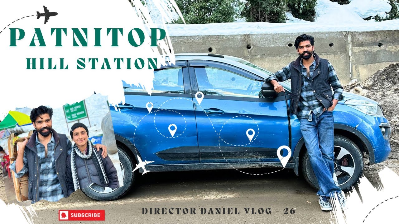 Patnitop Hill Station Vlog 🏔️ | A Day in Patnitop | @DIRECTORDANIELVLOGS-z6b 