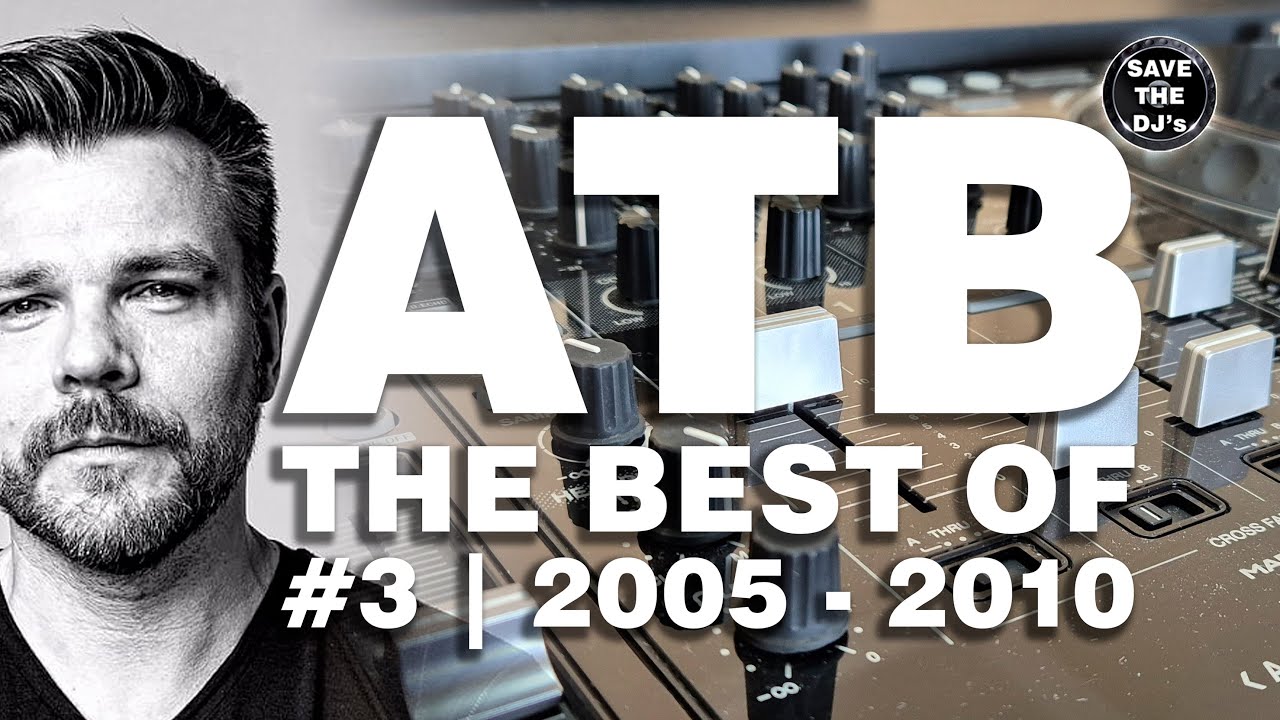 ATB | The best Of - Parte 3 | Feel Alive ▪ Renegade ▪ Let You Go ▪ Wrong Medication ▪ Behind