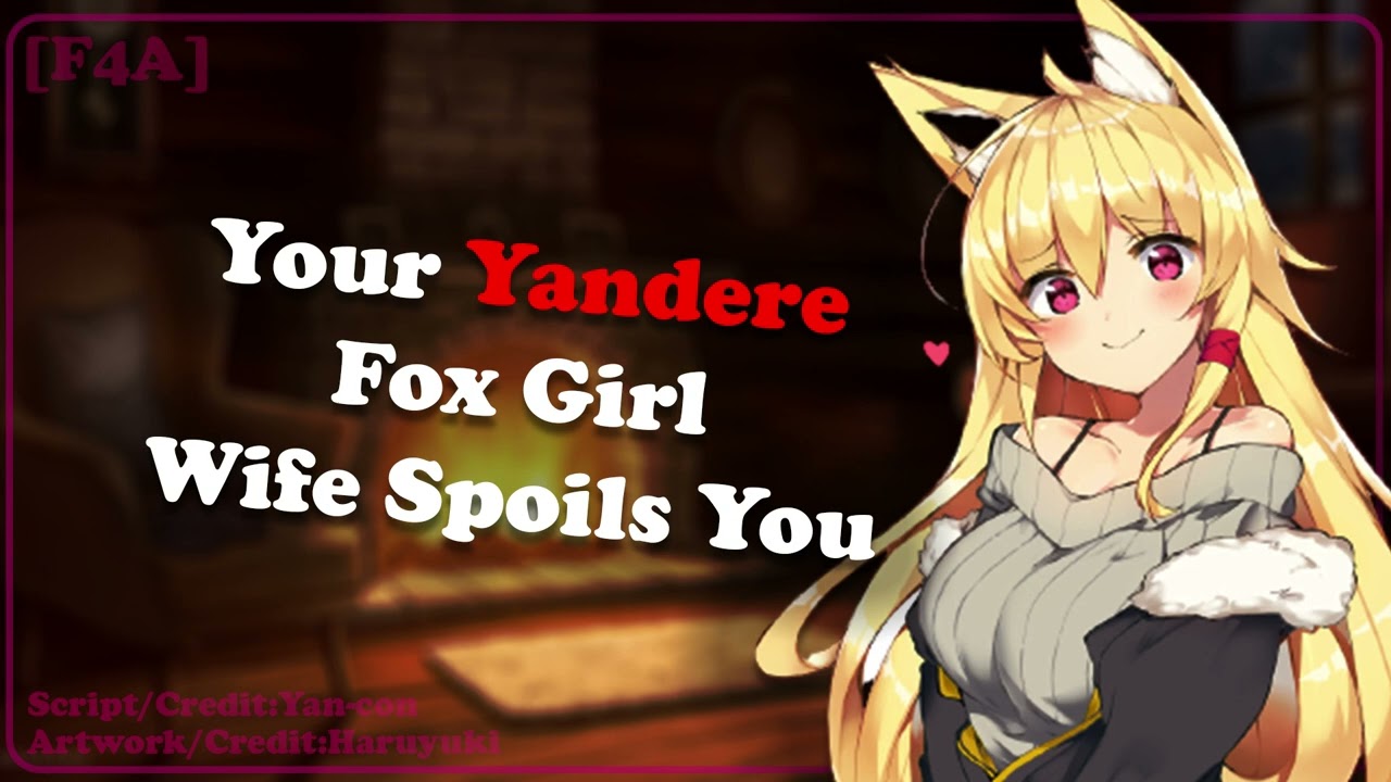 Your Yandere Fox Girl Wife Spoils You✨[F4A] [Yandere] [Hair Caressing]