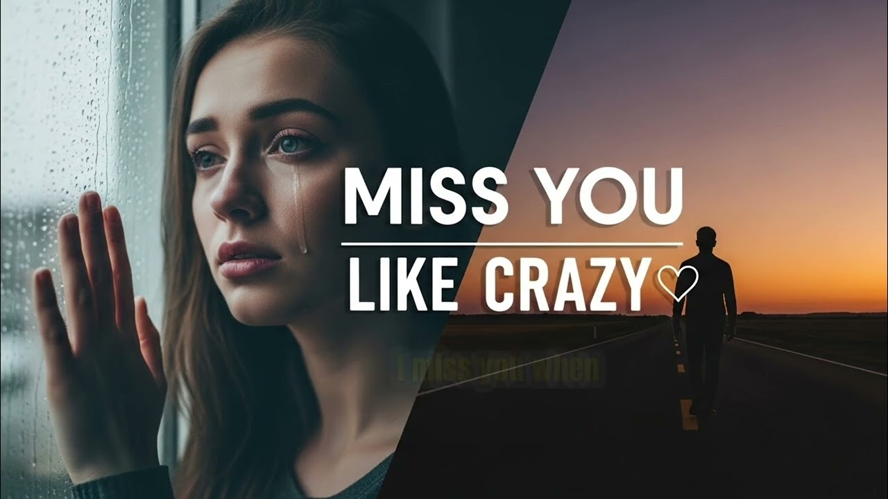 Miss you like crazy #music #sadmusic #sad #sadsong #sadlovesong #emotionalsong 