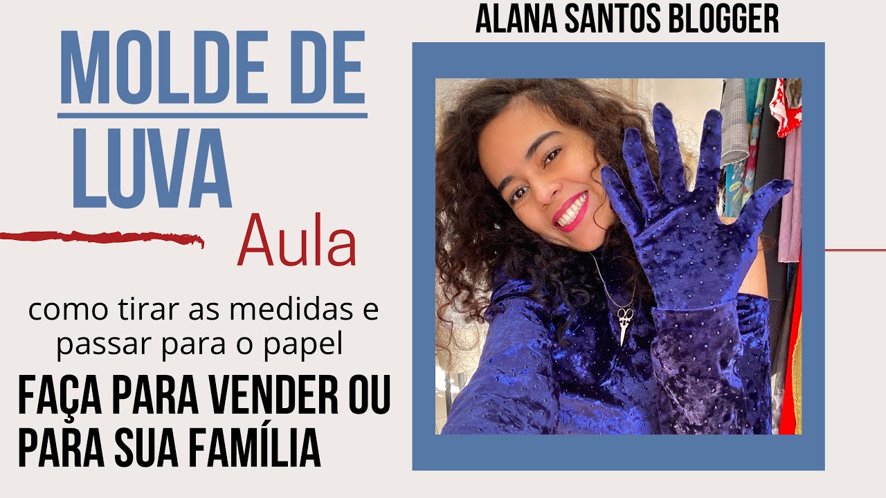 Molde de Luva aula com Alana Santos Blogger