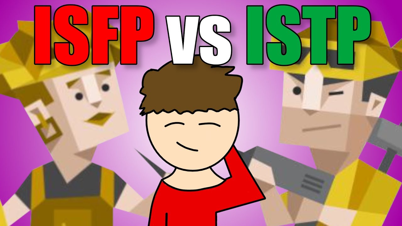 3 Easy Ways To Tell If You're An ISFP or ISTP