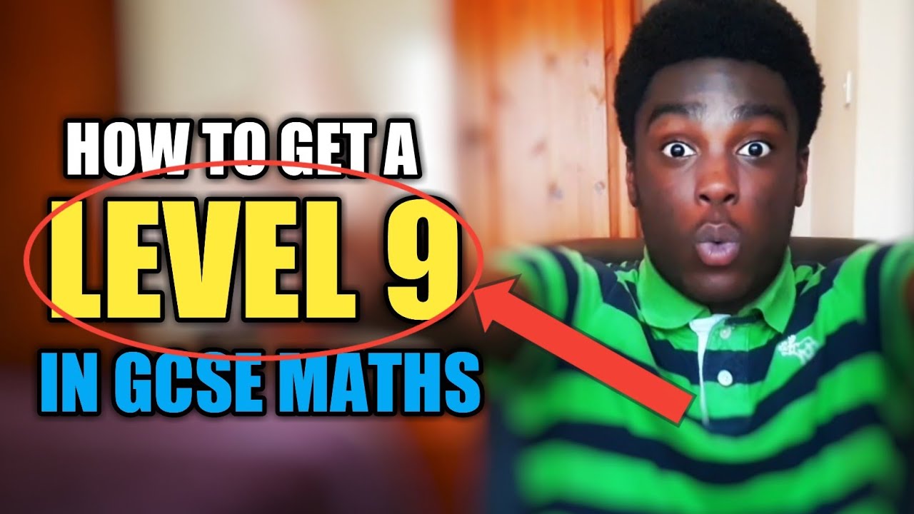 HOW TO GET A LEVEL 9 IN GCSE MATHS | GCSE ADVICE - ACE YOUR EXAMS