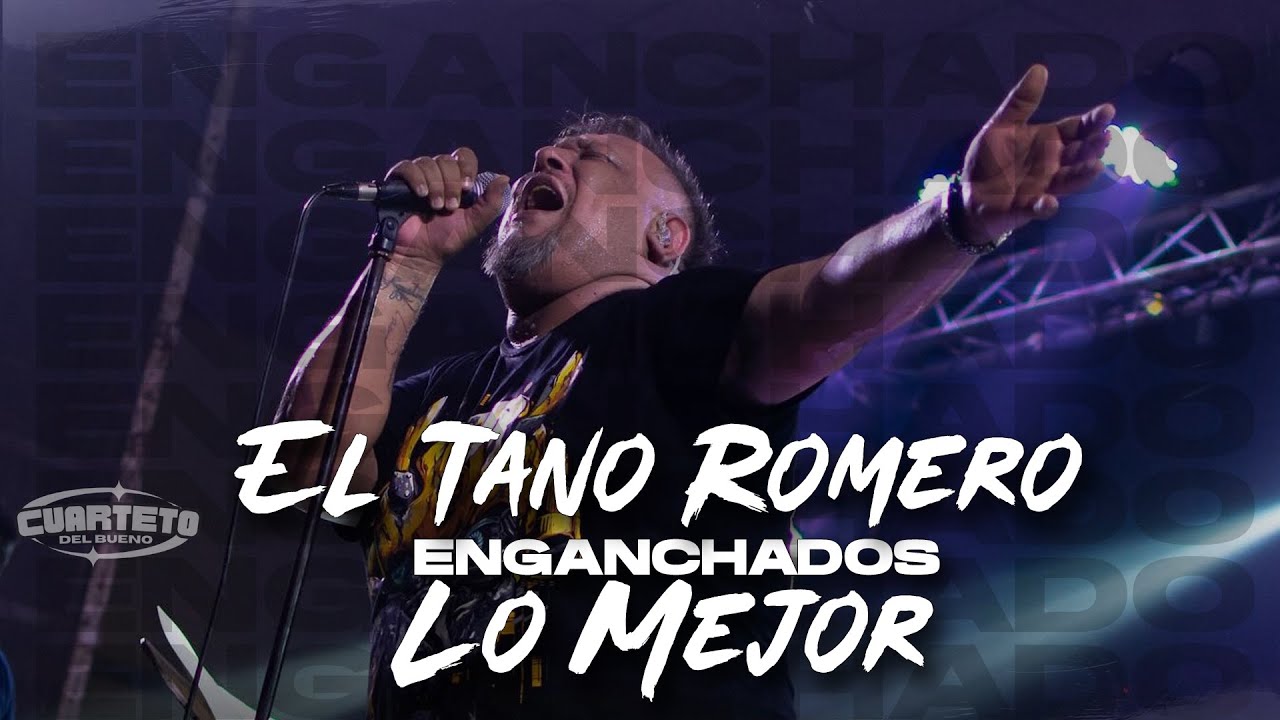 El Tano Romero Enganchado (Lo mejor)