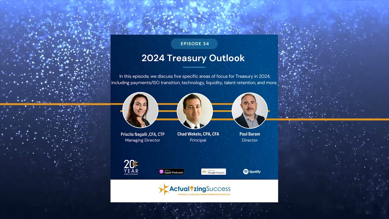 2024 Treasury Outlook | Actualizing Success Ep. 34
