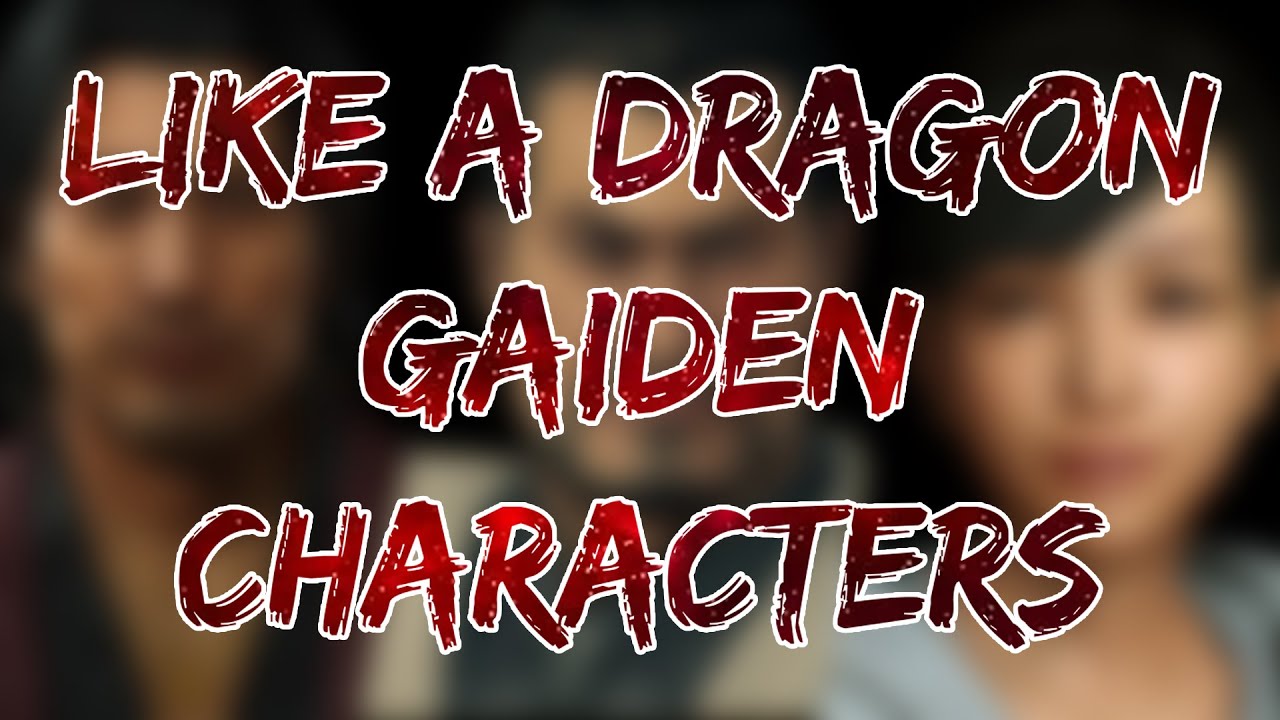 These Characters NEED To Return In Like A Dragon Gaiden: The Man Who Erased His Name