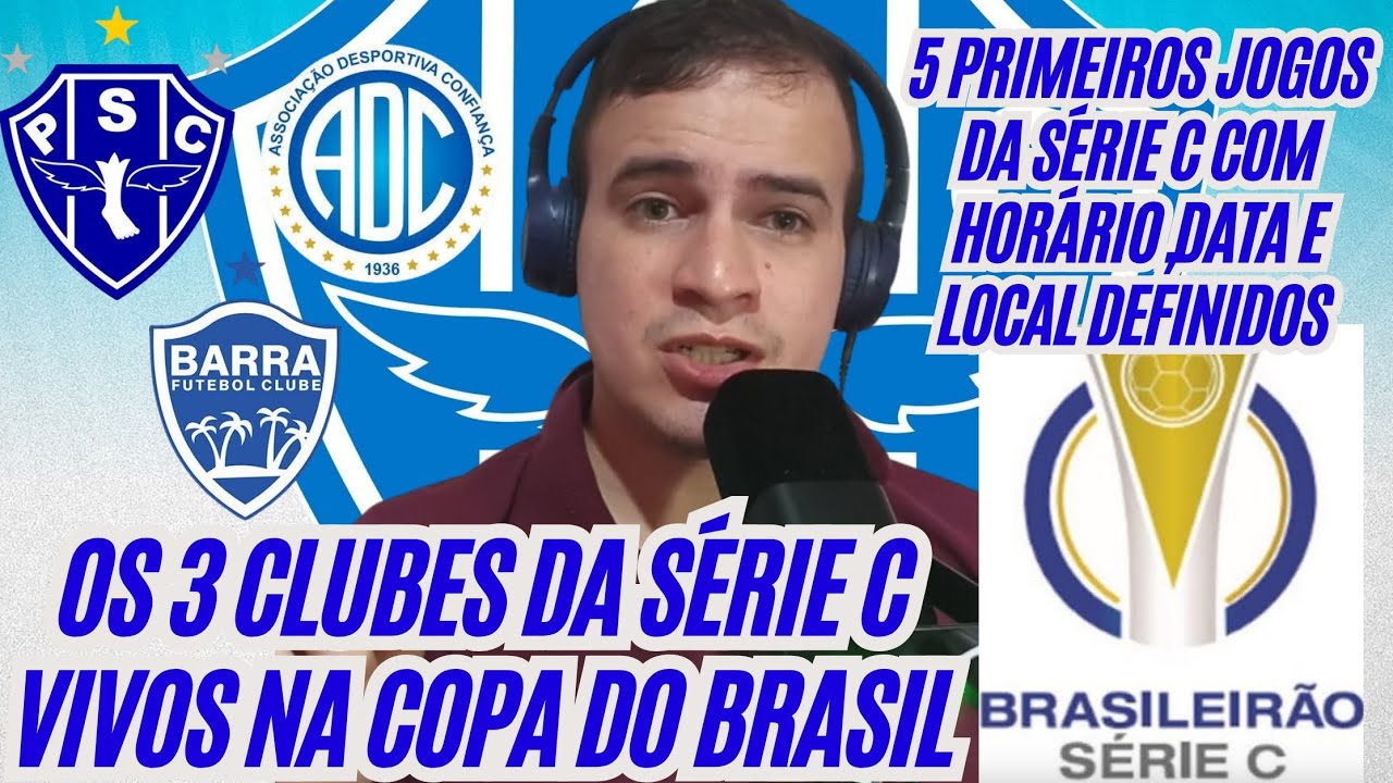 🚨😎Jogos da Série C com Horário,Data e local Definidos|3 Clubes da Série C vivos na Copa do Brasil 🤩
