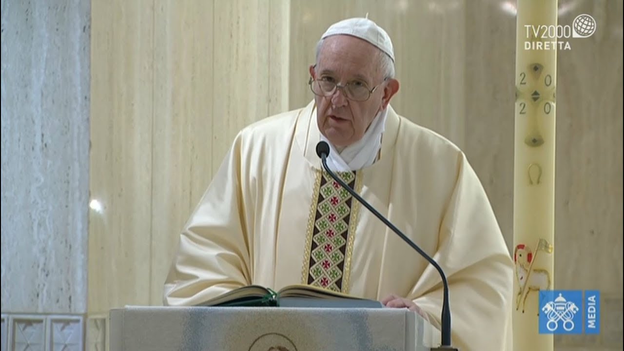 Papa Francesco, omelia a Santa Marta del 16 maggio 2020