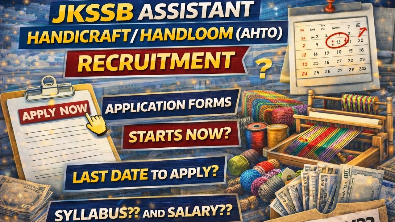 Jkssb AHTO (Asst. handicraft/ Handloom Training Officer) application form starts// last date? #ahto