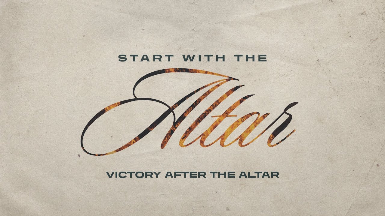 Victory After The Altar | Start with the Altar Pt. 3 | Pastor Eric Hansen