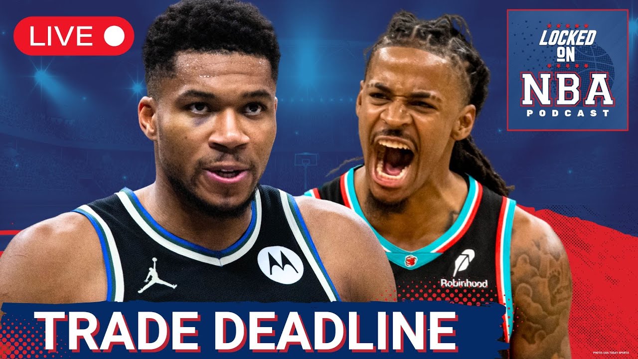 NBA Trade Deadline Preview: LIVE Reactions to BIGGEST Moves, Predictions and Analysis