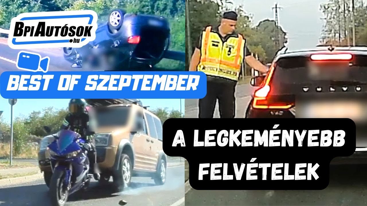 Szeptember legkeményebb dashcam pillanatai – BpiAutósok Best of Compilation