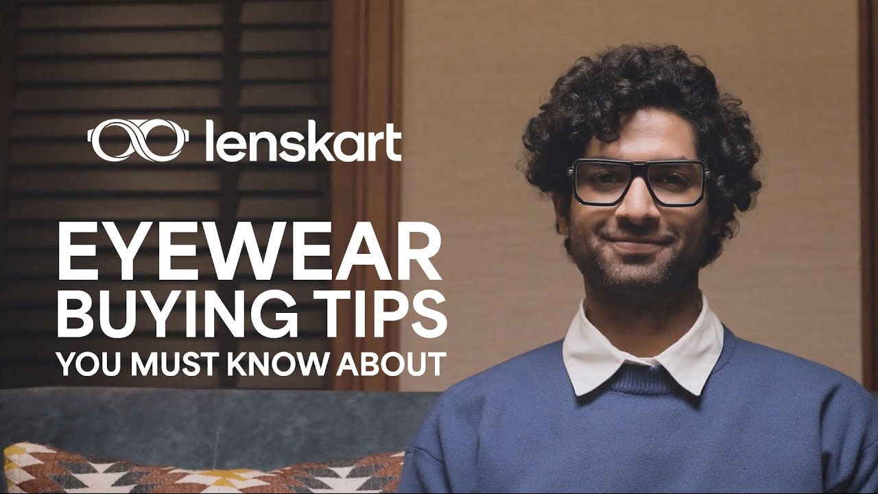 Tips To Keep In Mind While Buying Eyeglasses | Lenskart Tips | Lenskart