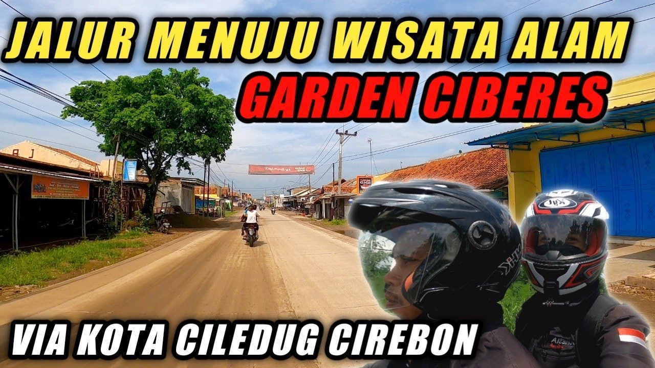 JALUR WISATA - GARDEN CIBERES CIKULAK - WALED CIREBON JAWA BARAT