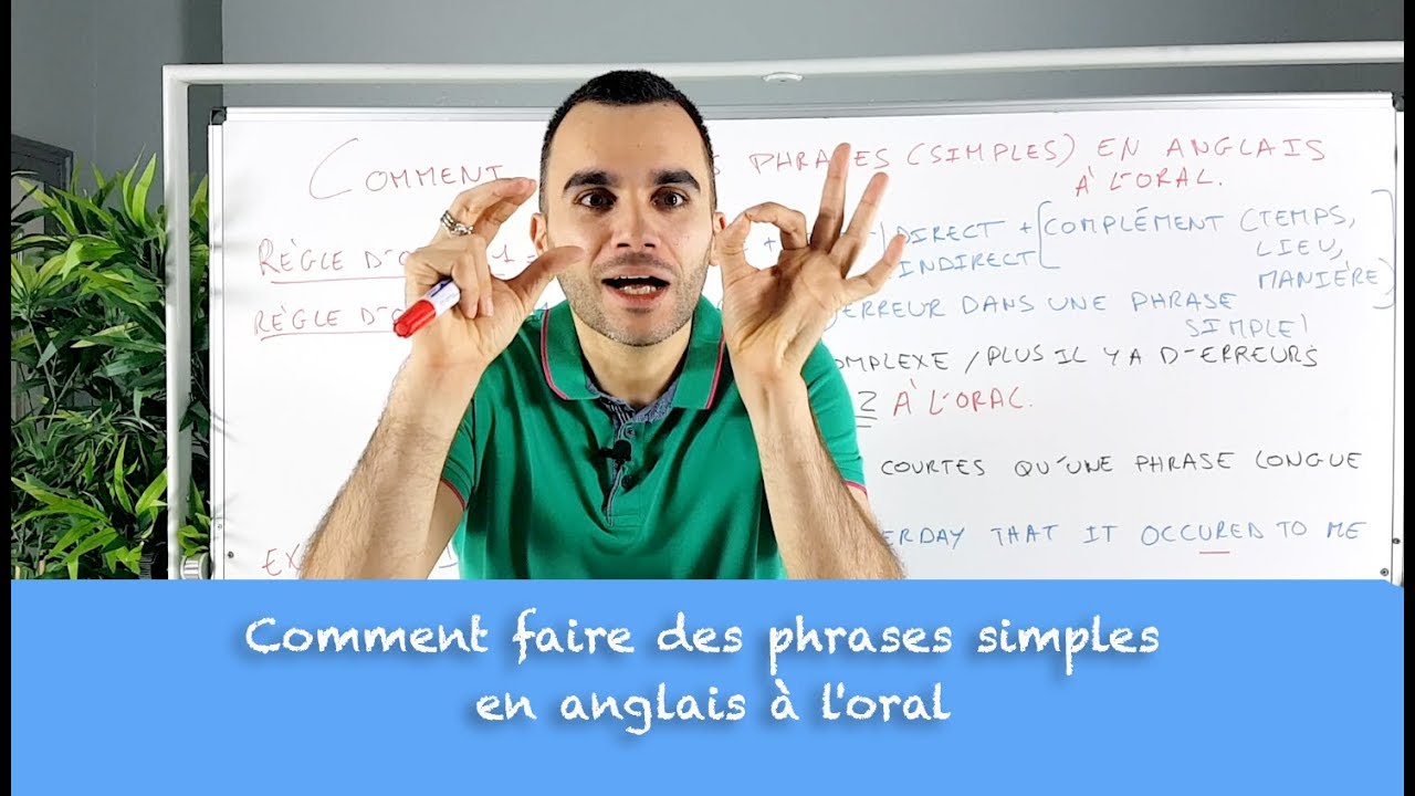 Comment faire des phrases simples en anglais à l'oral