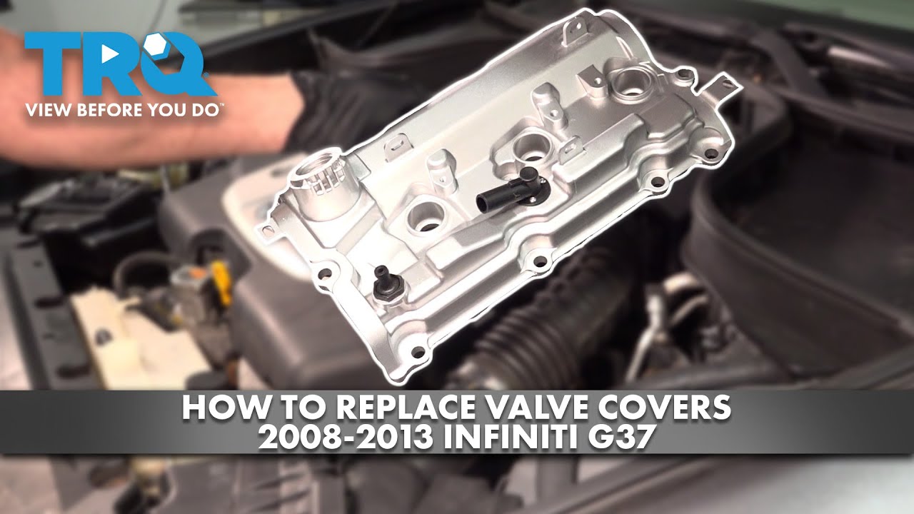 How to Replace Valve Covers 2008-2013 INFINITI G37
