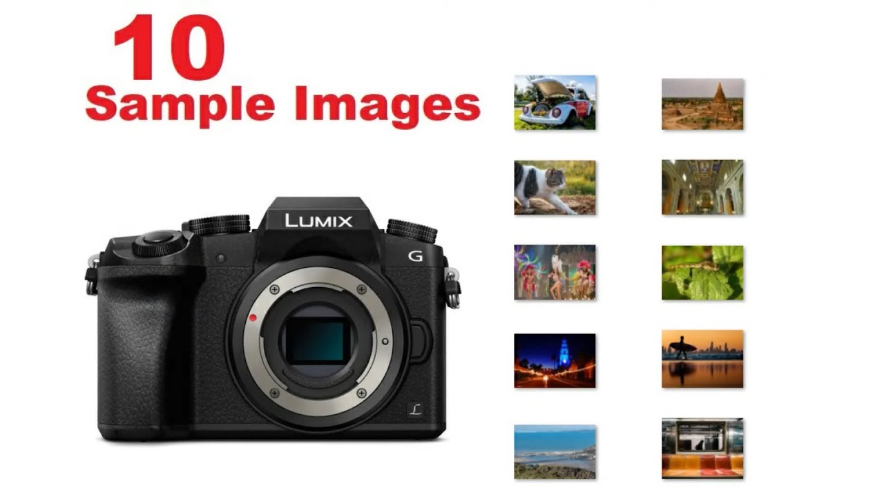 Panasonic G7 Sample Images [Micro Four Thirds] Entry-Level Mirrorless Camera For Stills and Video