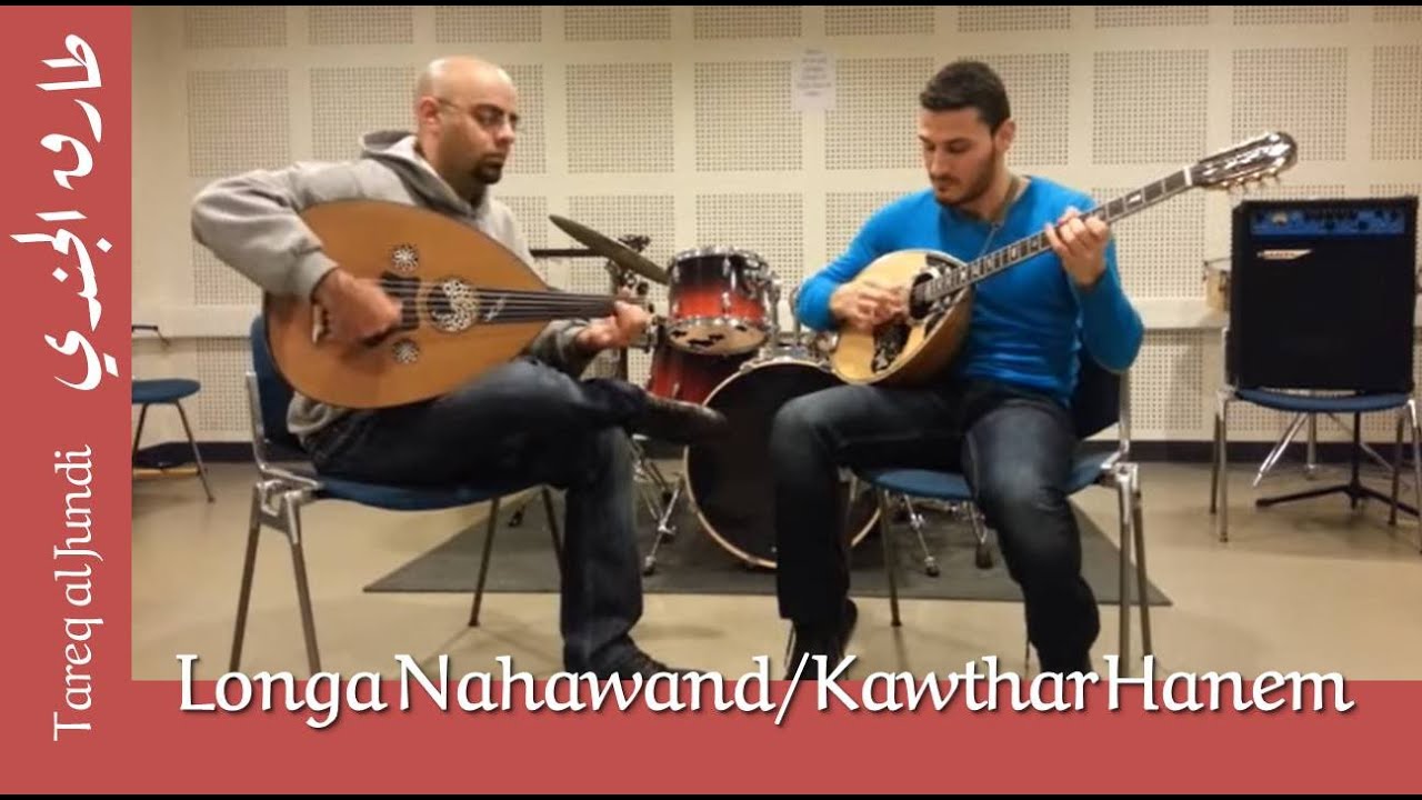 Tareq Jundi&George Demetriou-Longa Nahawand/Kawthar Hanem
