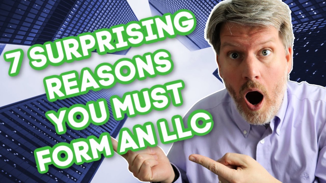 WHY YOU NEED AN LLC » 7 Surprising Reasons