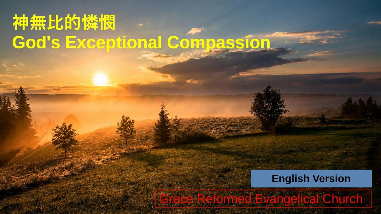 God's Exceptional Compassion