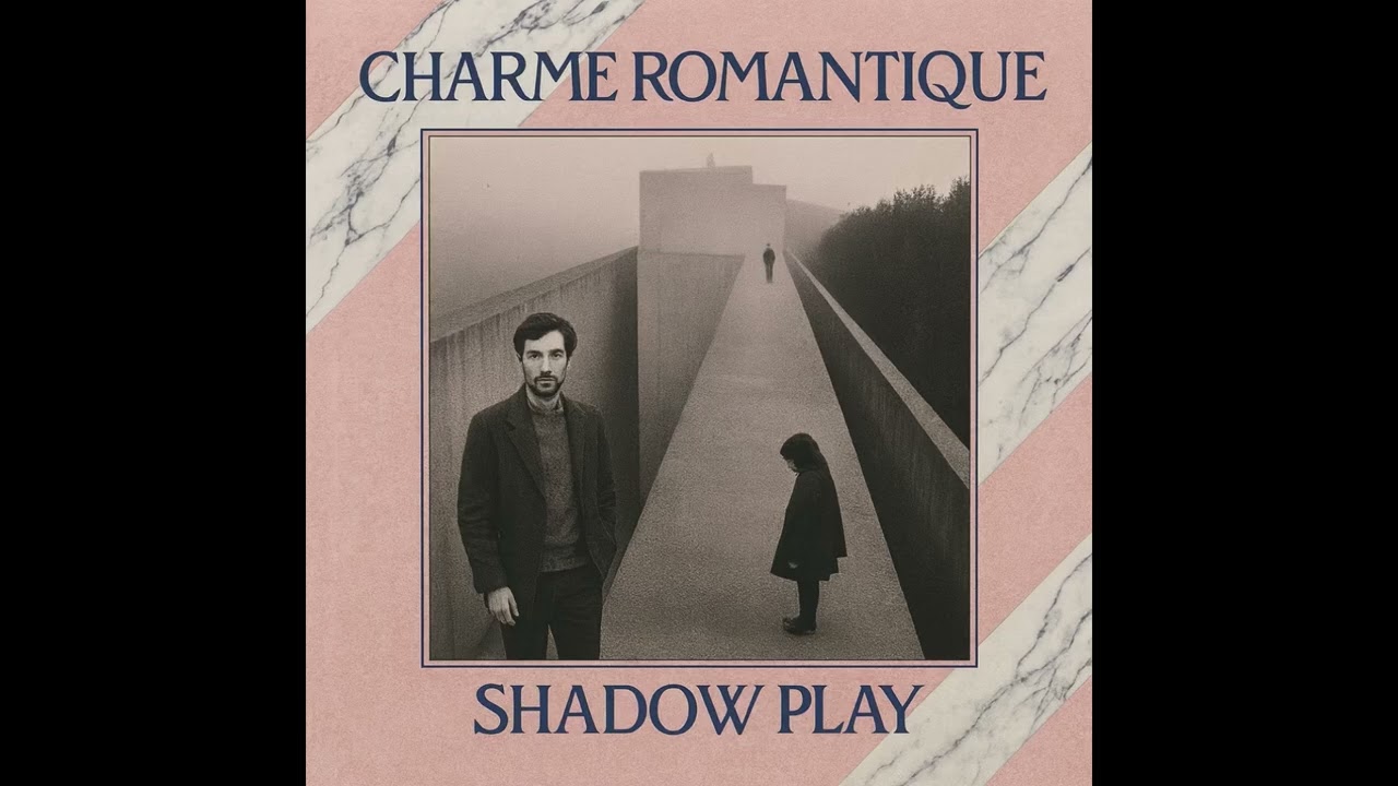 Charme Romantique - Shadow Play [Full Album] [Synth-Pop] [New Wave] [1980s]