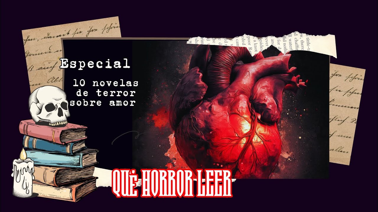 Especial: 10 novelas de terror sobre amor