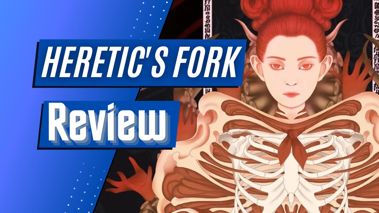 Heretic's Fork - Review