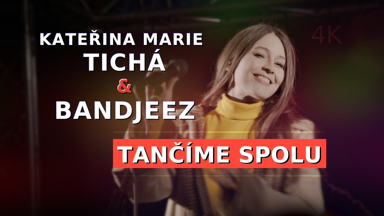 Kateřina Marie Tich&aacute; & Bandjeez - Tanč&iacute;me Spolu (Ostrava 2021)