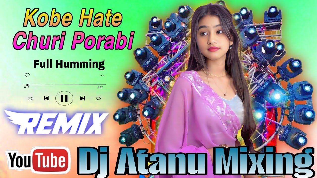 Kobe Hate Churi Porabe Purulia DJ Song❤️‍🔥Full Humming 2026🙂Dj Atanu Mixing 