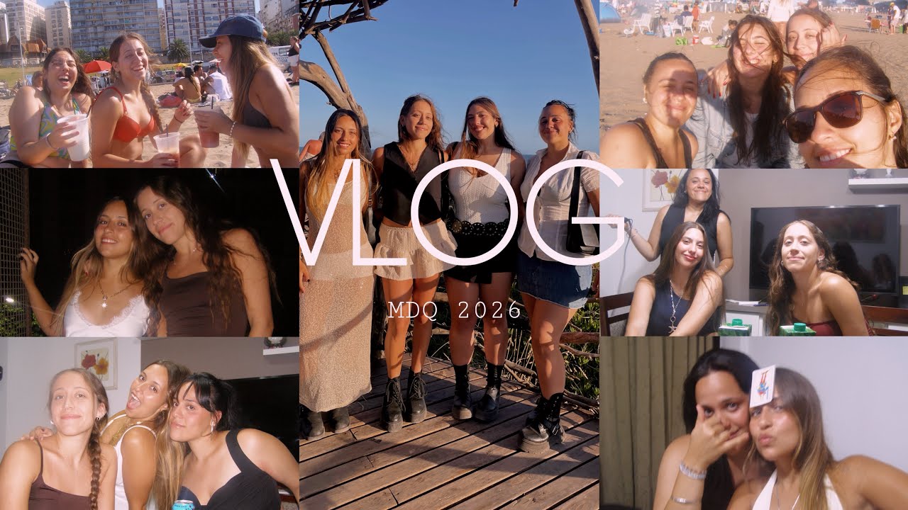 VLOG MDQ 26’ CON AMIGAS 