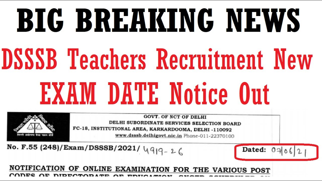 BIG BREAKING NEWS - DSSSB Teachers Recruitment New EXAM DATE Announced, DSSSB EXAM 2021 NEW NOTICE