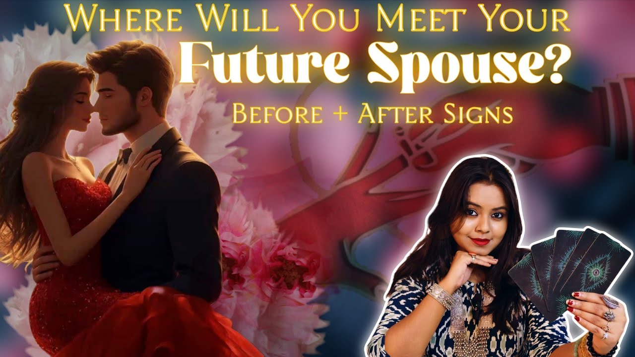 🌟आपके नाम का पहला अक्षर चुनें🌟कहाँ मिलोगे आप अपने Future Spouse से❓Before + After Signs❤🌻🧿Hindi
