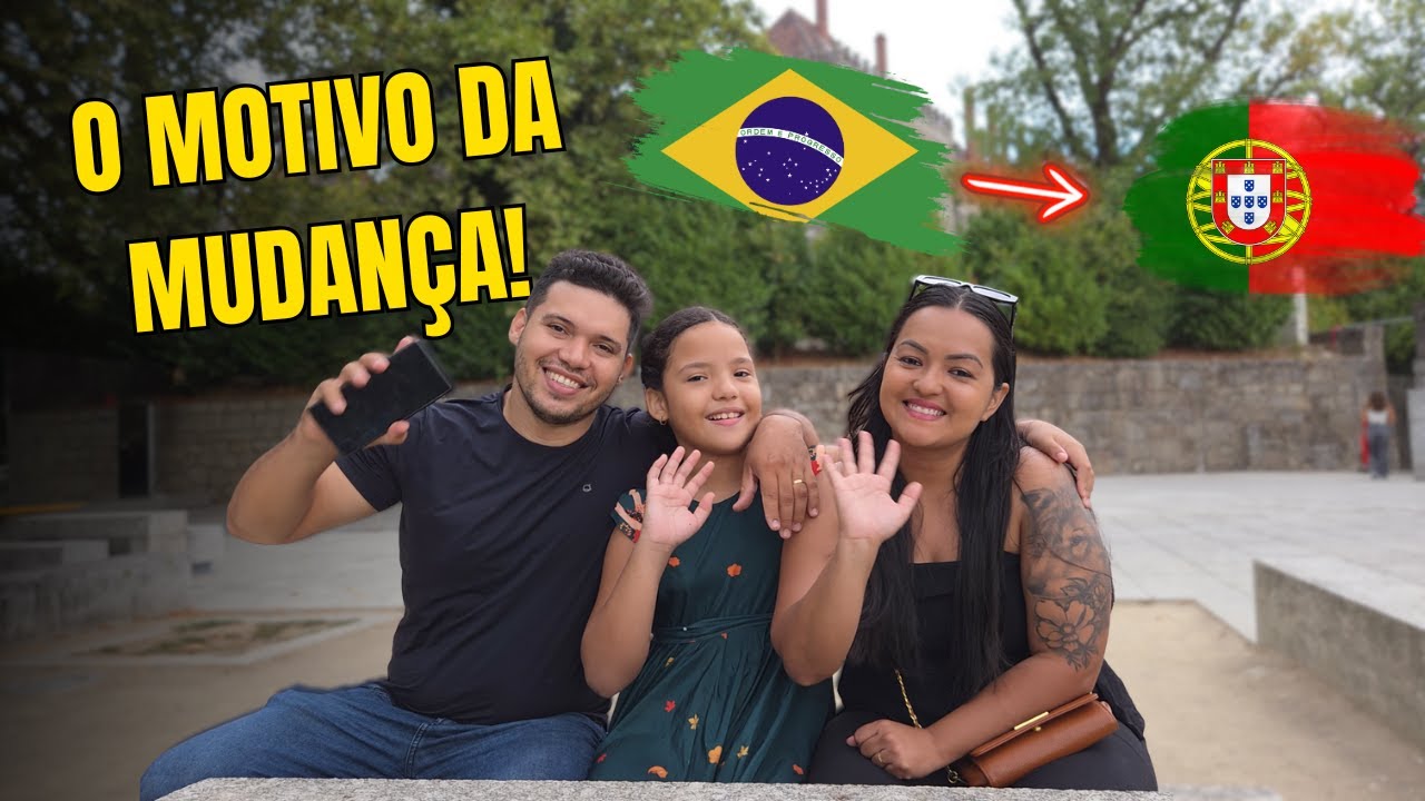 Por que largamos tudo no BRASIL para recome&ccedil;ar em PORTUGAL!