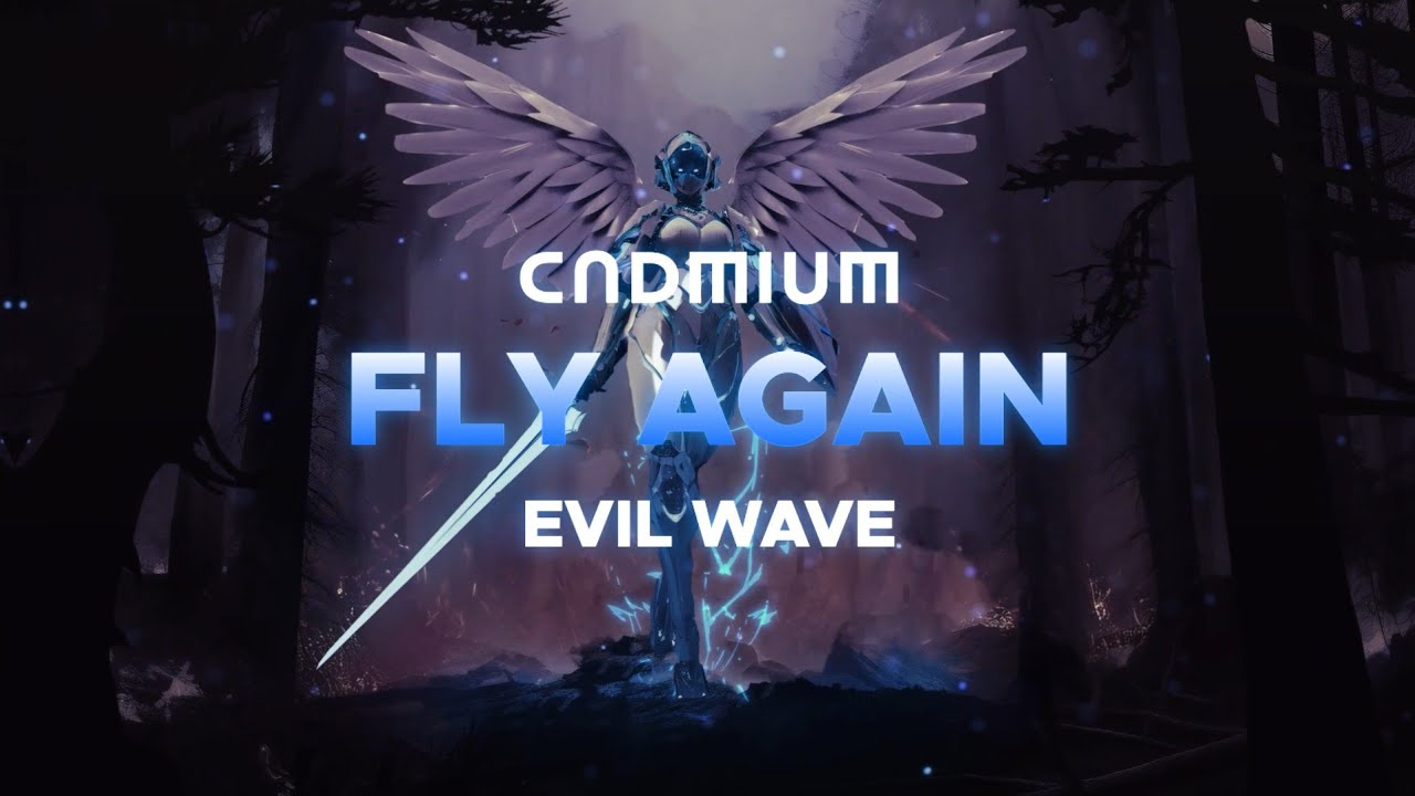 CADMIUM X CVDMIUM X Evilwave - Fly Again