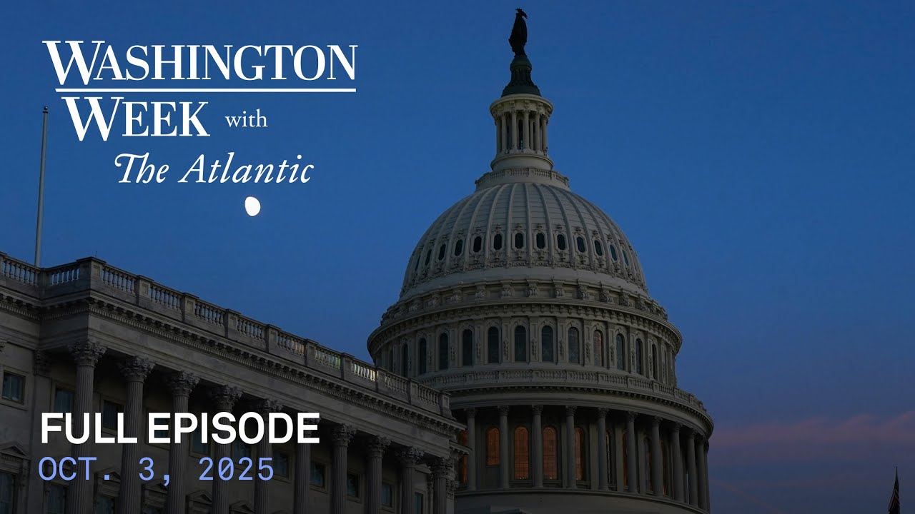 Washington Week with The Atlantic full episode, Oct. 3, 2025