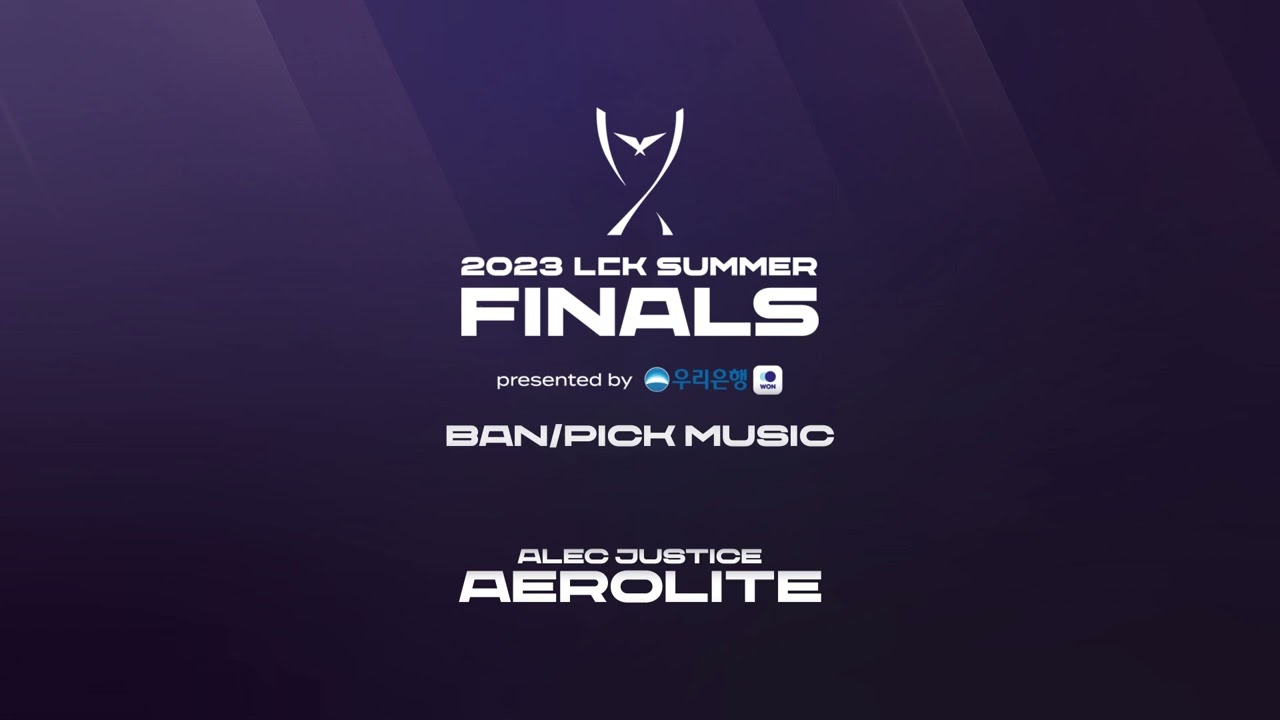 2024/2023 LCK 스프링 결승 밴픽 브금 I 2024 LCK Spring Finals Champ Select Music I Aerolite - Alec Justice