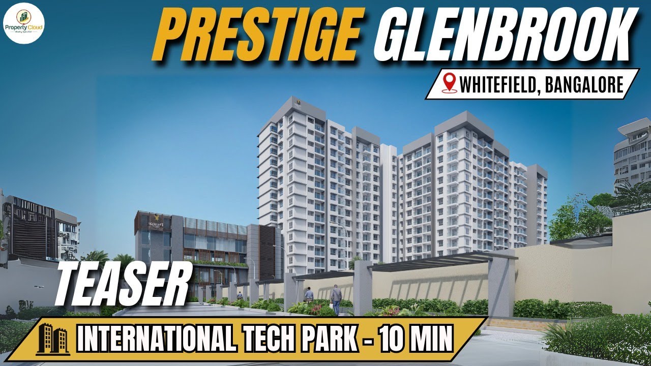 Prestige Glenbrook Bangalore | 4 BHK Luxury Homes | Project Overview, Pricing, Amenities & Much More