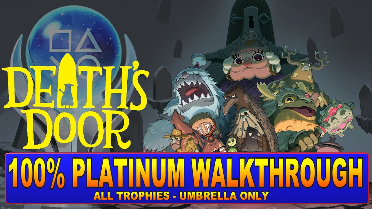 Death's Door 100% Platinum Walkthrough | Trophy & Achievement Guide - Crossbuy PS4, PS5