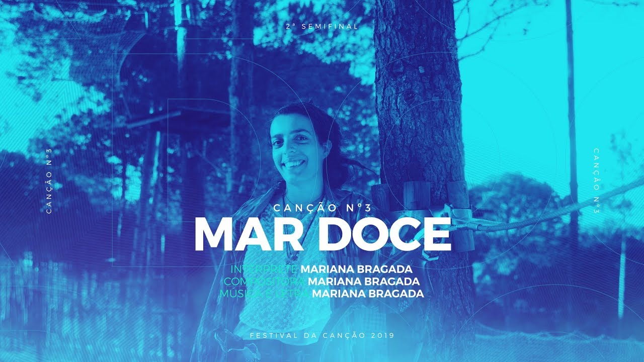 Mariana Bragada - Mar Doce - 2&ordf; Semifinal | Festival da Can&ccedil;&atilde;o 2019