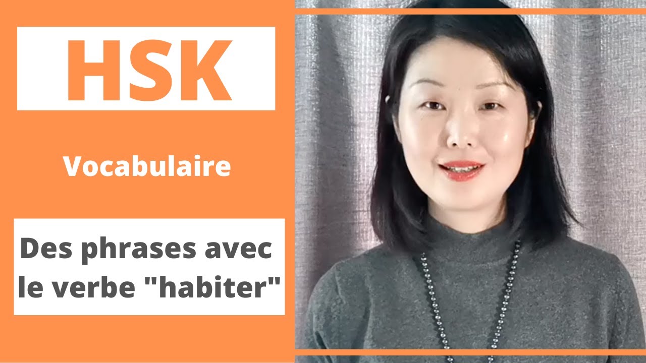 HSK Vocabulaire - Apprendre le chinois - | Comment construire des phrases avec le verbe 