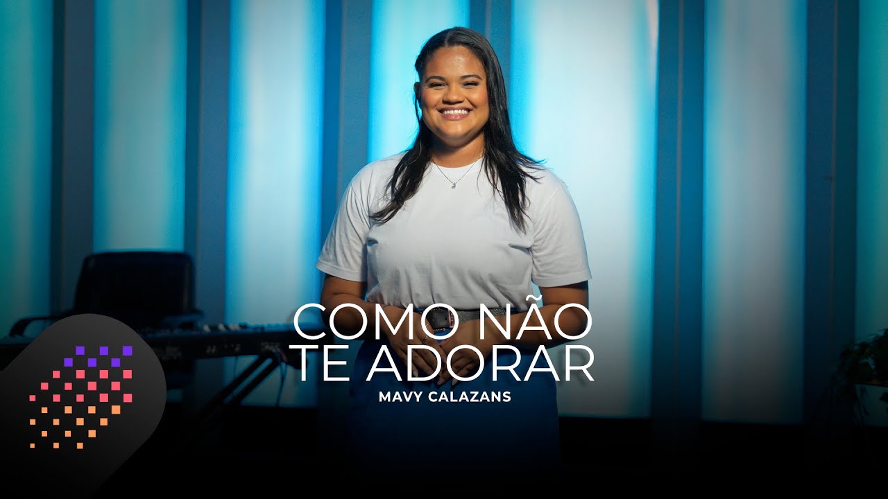 Mavy Calazans | Como Não Te Adorar [Cover Kellen Byanca]