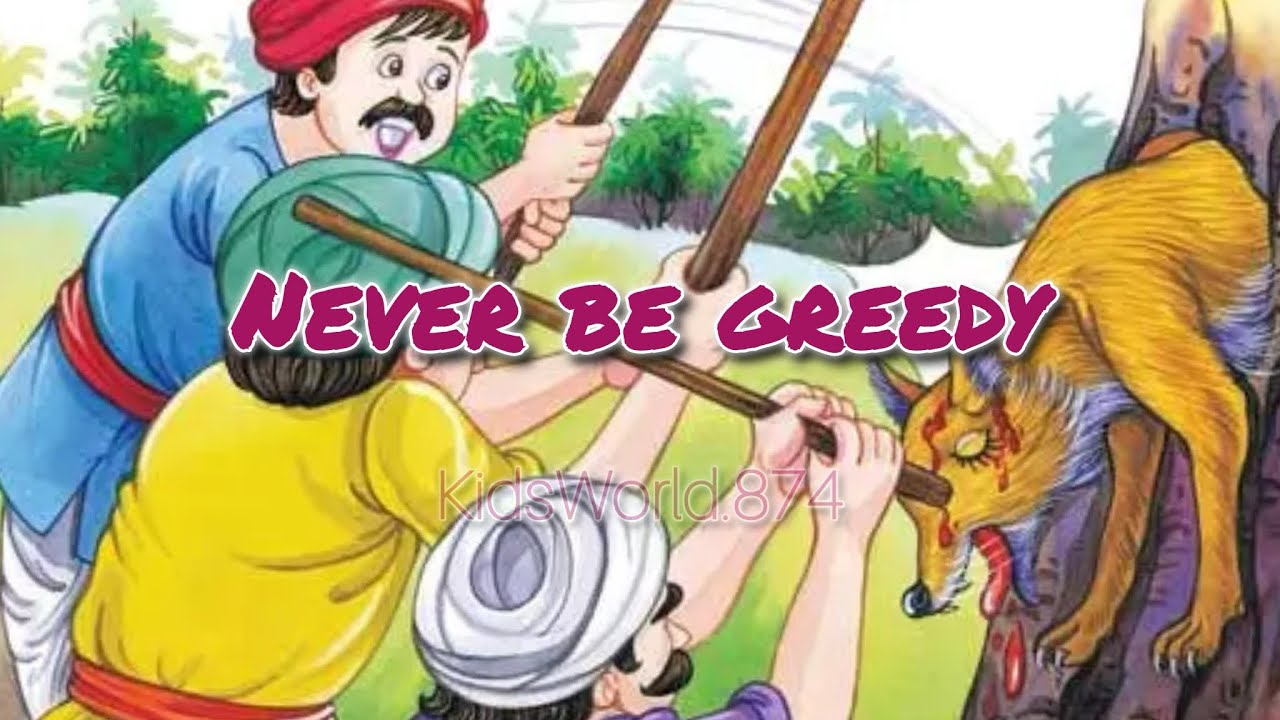 NEVER BE GREEDY STORY | MORAL STORIES FOR KIDS @KidsWorld.874