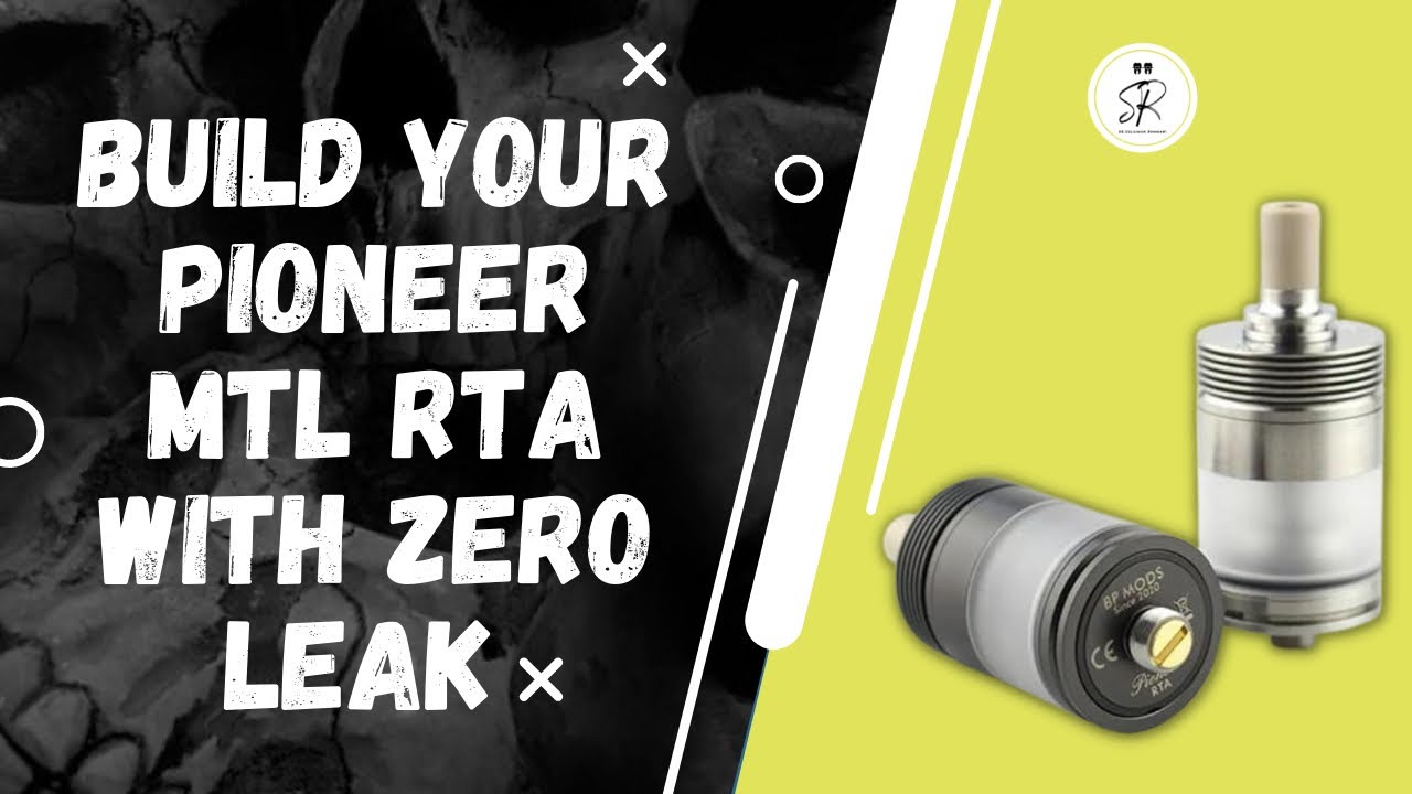 طريقة تنظيف الكويل والطريقة الصحيحة لبناء تانك البايونير بدون ليك How to build Pioneer mtl RTA