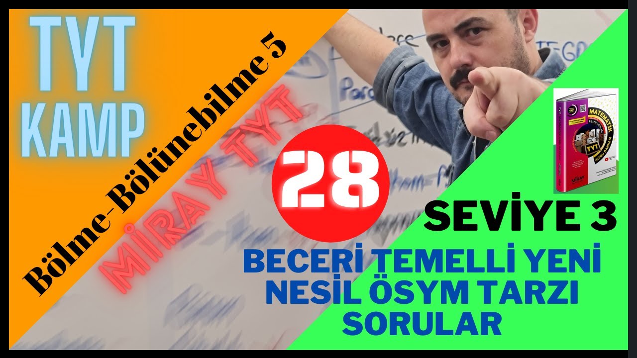 TYT KAMP -Bölme Bölünebilme 5 (Klasik ÖSYM Tarzı Sorular Testleri) Miray TYT Matematik
