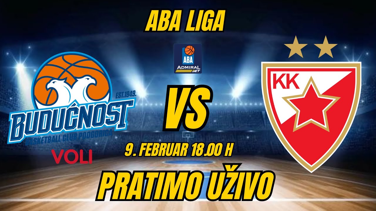 BUDUĆNOST-C.ZVEZDA! ABA LIGA! 9. Februar! 18.00 h PRATIMO UŽIVO ! #crvenazvezdakk #abaliga