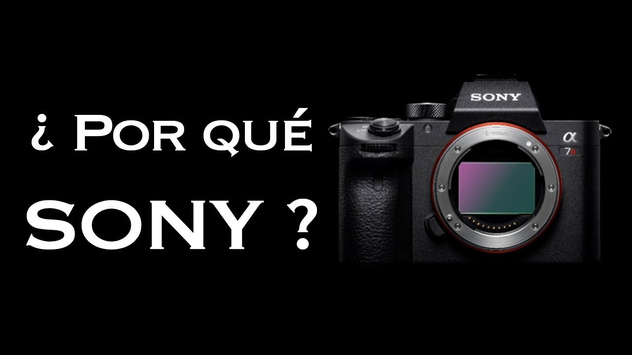 POR QUE CAMBIAR A SONY - Que hace cambiarnos a Sony y que la hace diferente